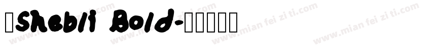 _Shebli Bold字体转换